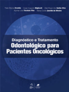Diagnóstico e Tratamento Odontológico para Pacientes Oncológicos