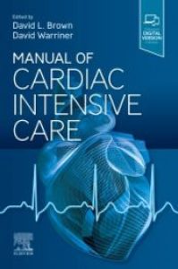 Manual of Cardiac Intensive Care, 1st Edition