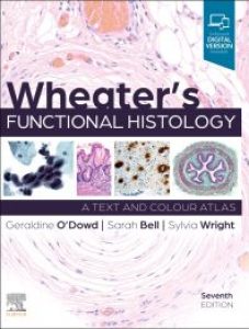 Wheater’s Functional Histology, 7th Edition